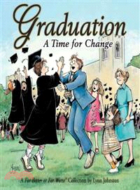 Graduation a Time for Change ─ A for Better or for Worse Collection