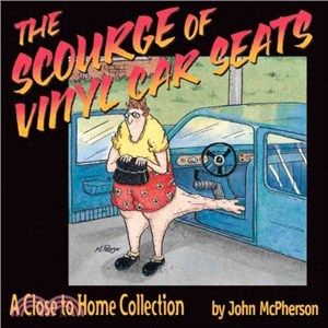 The Scourge of Vinyl Car Seats ─ A Close to Home Collection