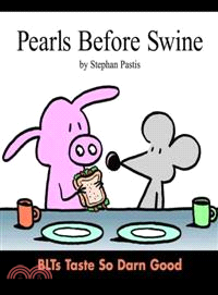 Pearls Before Swine—Blts Taste So Darn Good