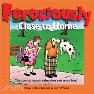 Ferociously Close to Home ― A Close to Home Collection