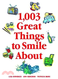 1,003 Great Things to Smile About