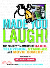 Made You Laugh—The Funniest Moments in Radio, Television, Stand-up, and Movie Comedy