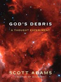 God's Debris ─ A Thought Experiment