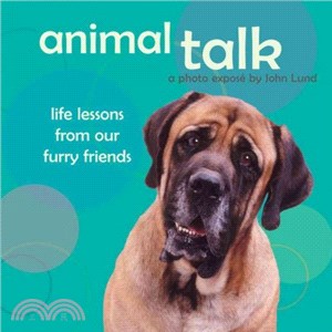 Animal Talk ― Life Lessons from Our Furry Friends