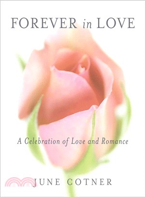 Forever in Love ― A Celebration of Love And Romance