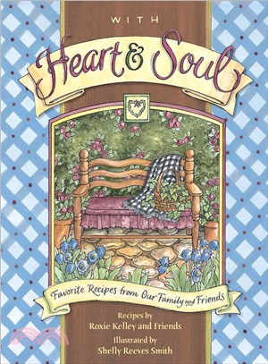 With Heart & Soul ― Favorite Recipes from Our Family and Friends