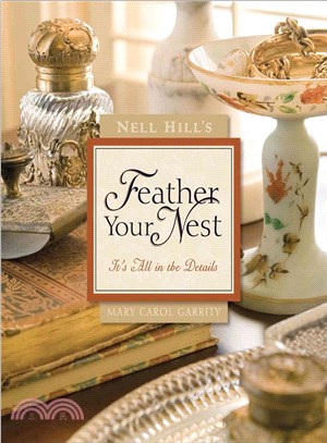 Nell Hill's Feather Your Nest ─ It's All in the Details