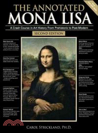 The Annotated Mona Lisa ─ A Crash Course in Art History from Prehistoric to Post-modern
