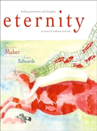 Eternity—Healing Quotations and Thoughts in Times of Sadness and Loss