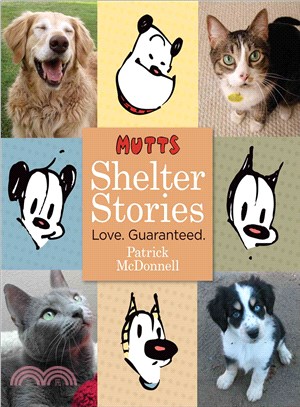 Mutts Shelter Stories ─ Love Guaranteed