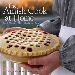 The Amish Cook at Home ─ Simple Pleasures of Food, Family, and Faith