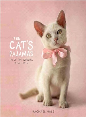 The Cat's Pajamas ─ 101 of the World's Cutest Cats