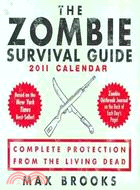 The Zombie Survival Guide 2011 Calendar