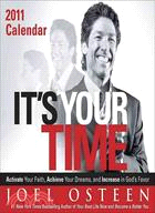 It's Your Time 2011 Calendar