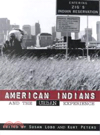 American Indians and the Urban Experience