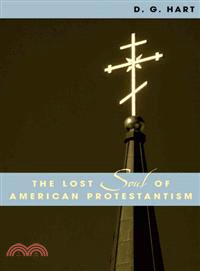 The Lost Soul of American Protestantism