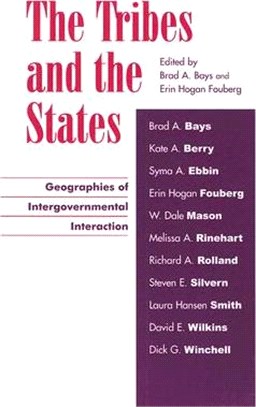 The Tribes and the States ― Geographies of Intergovernmental Interaction