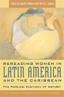 Rereading Women in Latin America and the Caribbean ― The Political Economy of Gender