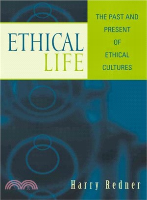 Ethical Life ─ The Past and Present of Ethical Cultures