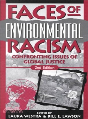 Faces of Environmental Racism ― Confronting Issues of Global Justice