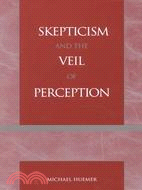 Skepticism and the Veil of Perception