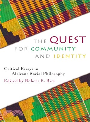 The Quest for Community and Identity ― Critical Essays in Africana Social Philosophy