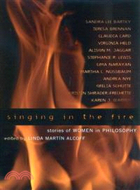 Singing in the Fire ─ Stories of Women in Philosophy