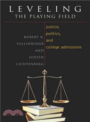 Leveling the Playing Field ─ Justice, Politics, and College Admissions