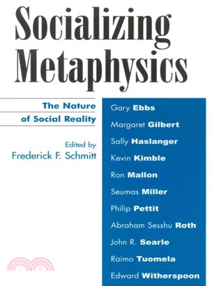 Socializing Metaphysics ─ The Nature of Social Reality