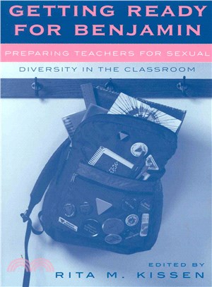Getting Ready for Benjamin ─ Preparing Teachers for Sexual Diversity in the Classroom