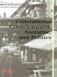 Generational Consciousness, Narrative, and Politics