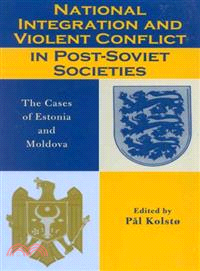 National Integration and Violent Conflict in Post-Soviet Societies ― The Cases of Estonia and Moldova