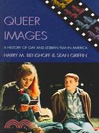 Queer Images ─ A History of Gay And Lesbian Film in America