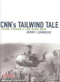 Cnn's Tailwind Tale ─ Inside Vietnam's Last Great Myth