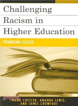 Challenging Racism In Higher Education ― Promoting Justice