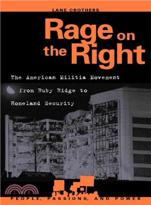 Rage on the Right ─ The American Militia Movement from Ruby Ridge to Homeland Security