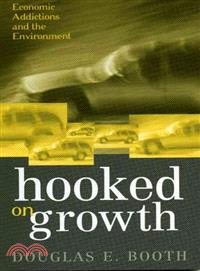 Hooked on Growth ― Economic Addictions and the Environment