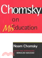 Chomsky on MisEducation