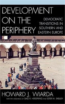 Development on the Periphery ─ Democratic Transitions in Southern And Eastern Europe