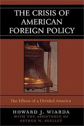 The Crisis of American Foreign Policy ─ The Effects of a Divided America