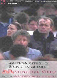 American Catholics and Civic Engagement ─ A Distinctive Voice