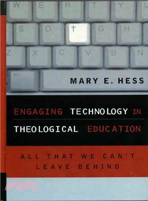 Engaging Technology In Theological Education ― All That We Can't Leave Behind