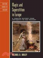 Magic And Superstition in Europe ─ A Concise History from Antiquity to the Present