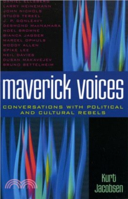 Maverick Voices：Conversations with Political and Cultural Rebels