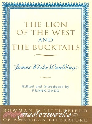 The Lion of the West and the Bucktails