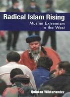 Radical Islam Rising ─ Muslim Extremism In The West