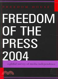 Freedom Of The Press 2004 ― A Global Survey Of Media Independence
