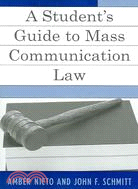 A Student's Guide To Mass Communication And Media Law
