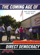 The Coming Age of Direct Democracy: California's Recall and Beyond