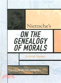 Nietzsche's on the Genealogy of Morals ─ Critical Essays